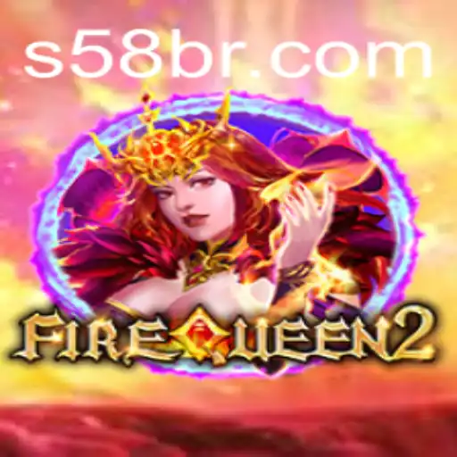 Unveiling FireQueen2: The Hottest New Game on S58.com