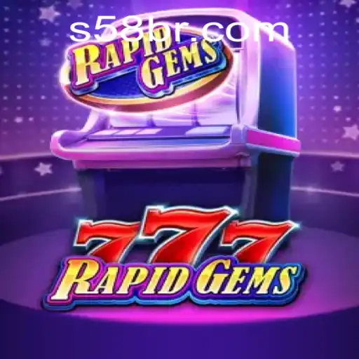 Discover the Exciting World of RapidGems777: Unleashing the Thrills of S58.com